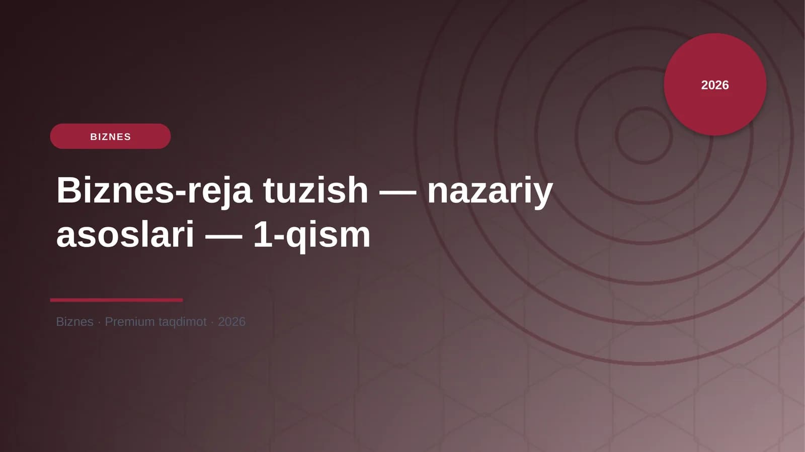 Biznes-reja tuzish — nazariy asoslari — 1-qism