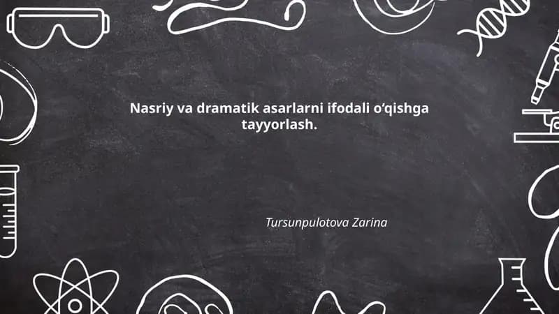 Nasriy va dramatik asarlarni ifodali o‘qishga tayyorlash