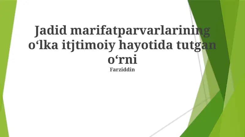 Jadid marifatparvarlarining o‘lka itjtimoiy hayotida tutgan o‘rni