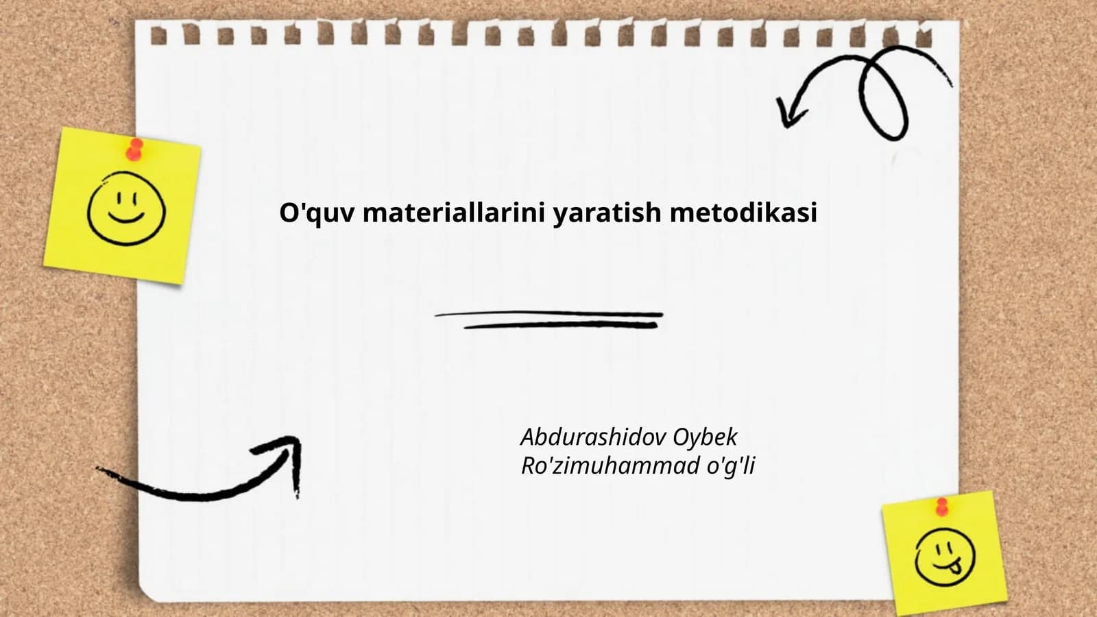 O'quv materiallarini yaratish metodikasi Abdurashidov Oybek Ro'zimuhammad o'g'li