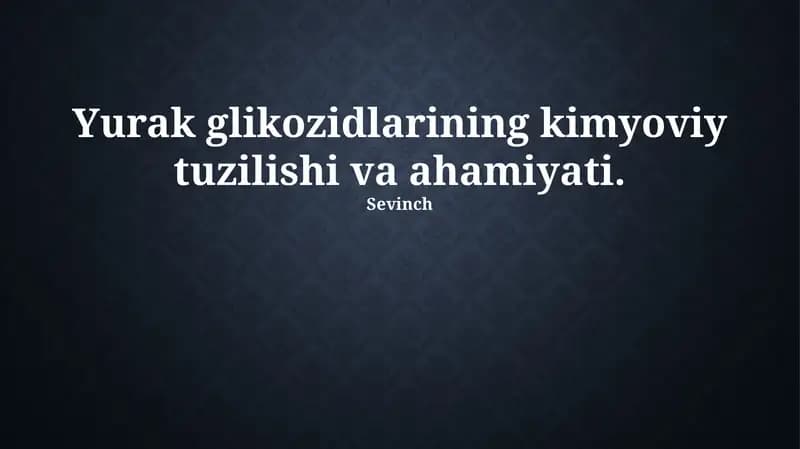 Yurak glikozidlarining kimyoviy tuzilishi va ahamiyati
