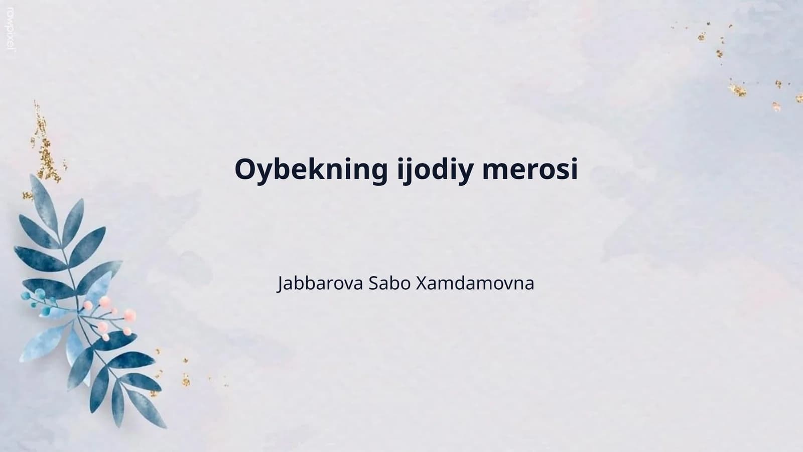 Oybekning ijodiy merosi