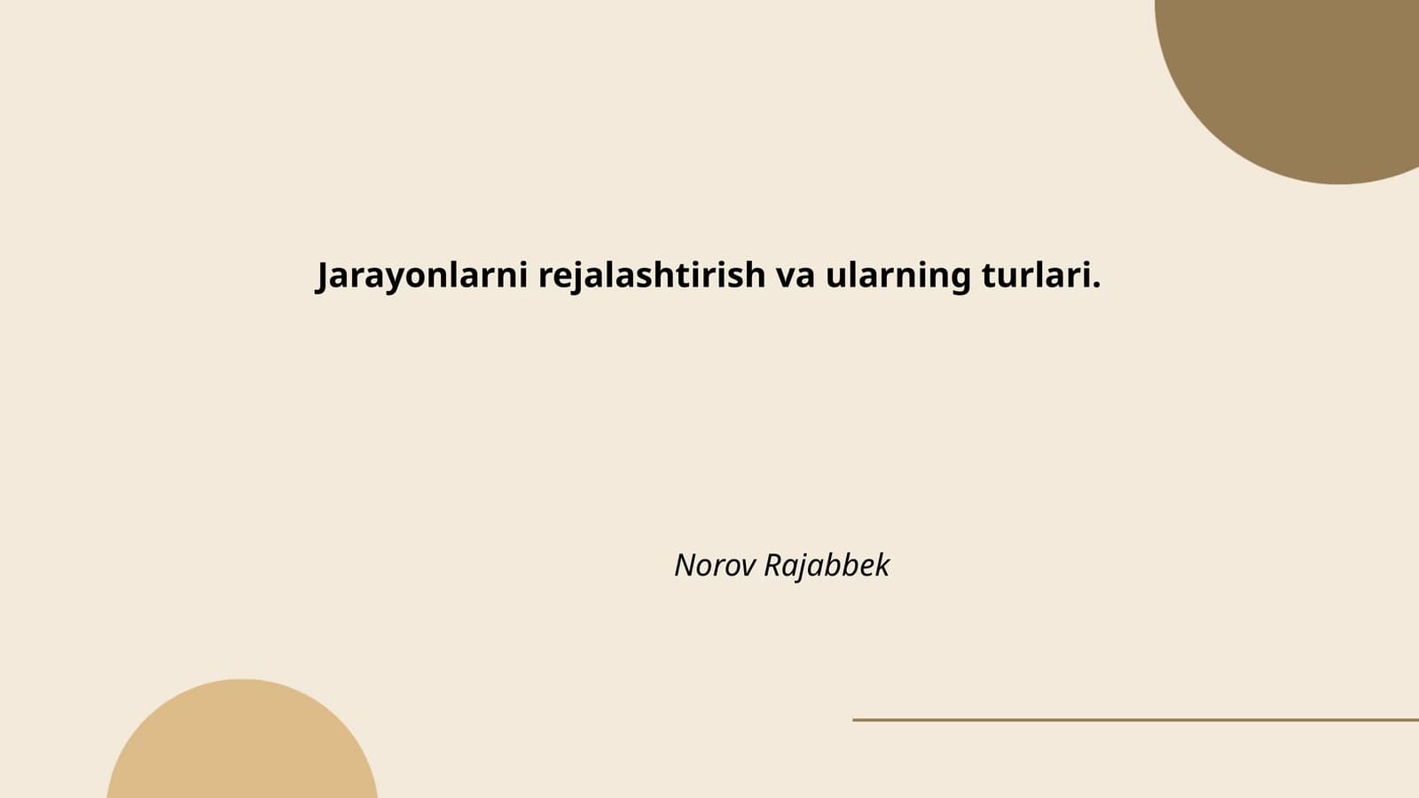 Jarayonlarni rejalashtirish va ularning turlari