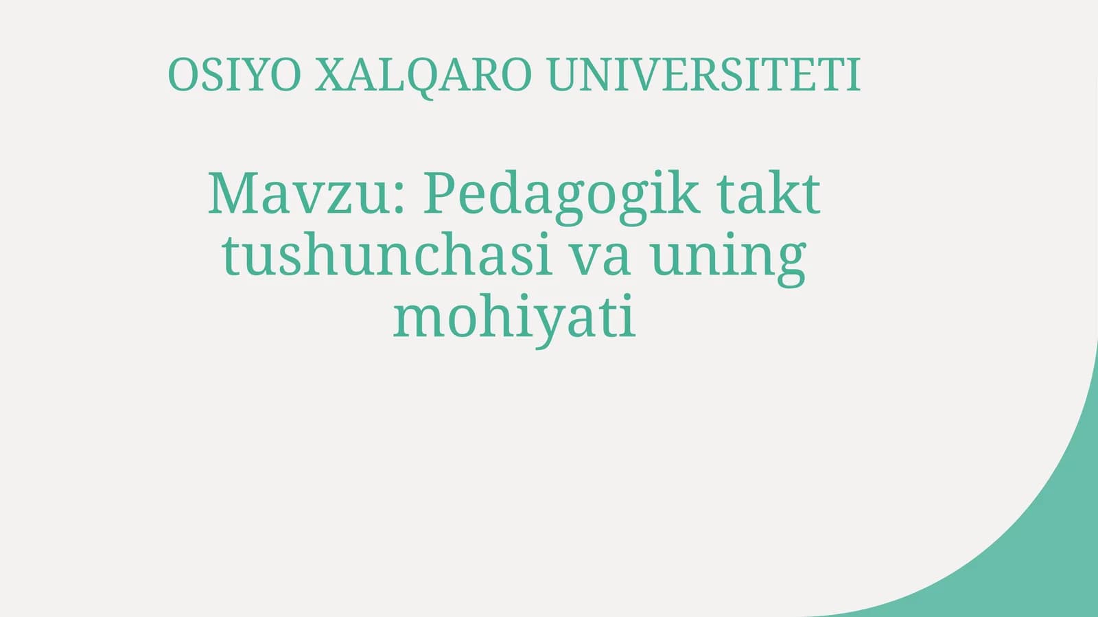 Pedagogik takt tushunchasi va uning mohiyati