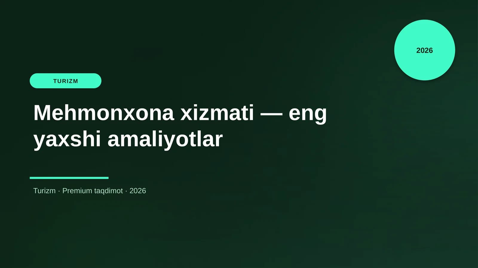 Mehmonxona xizmati — eng yaxshi amaliyotlar