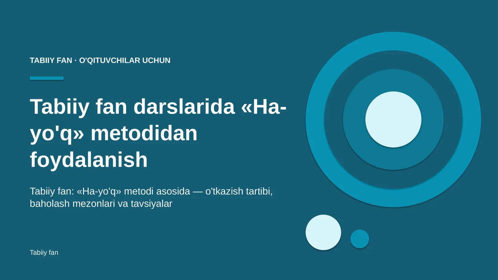 tabiiy fan darslarida ha yo'q metodidan foydalanish 2784