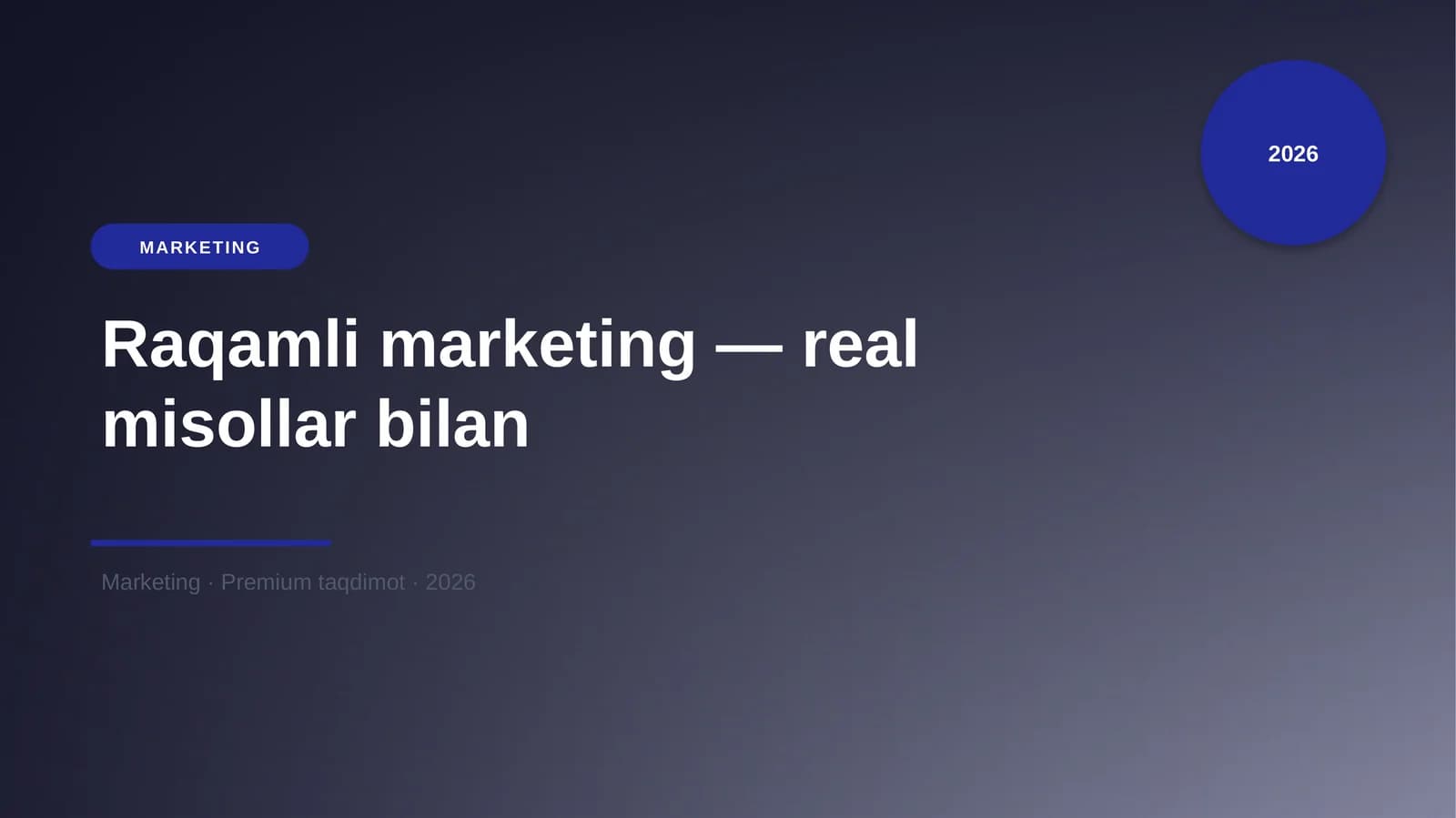 Raqamli marketing — real misollar bilan