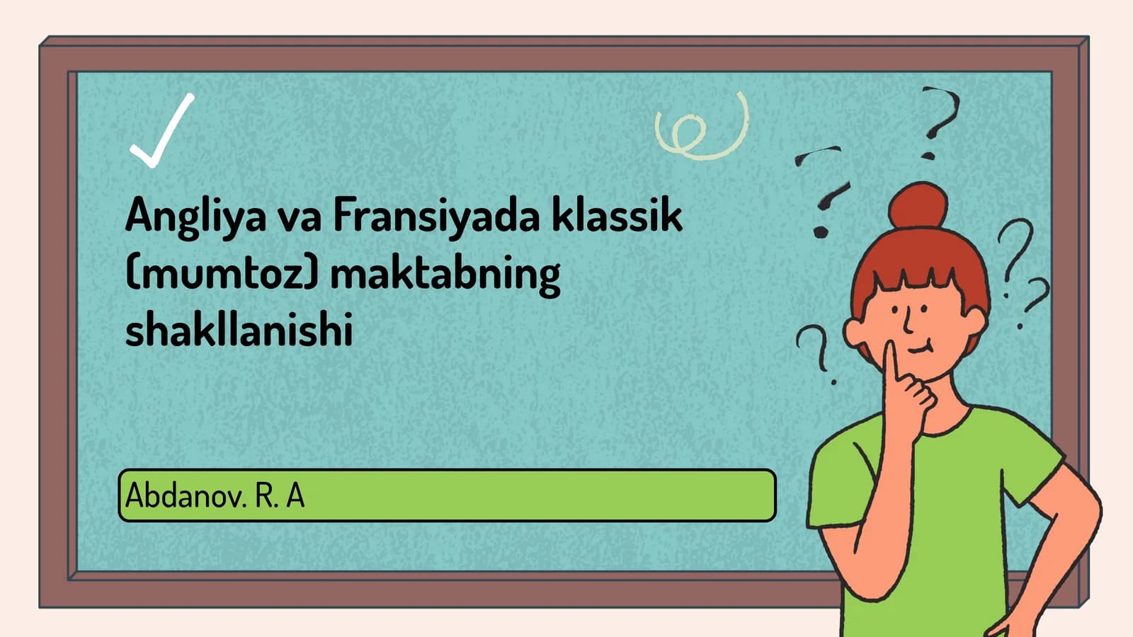 Angliya va Fransiyada klassik (mumtoz) maktabning shakllanishi