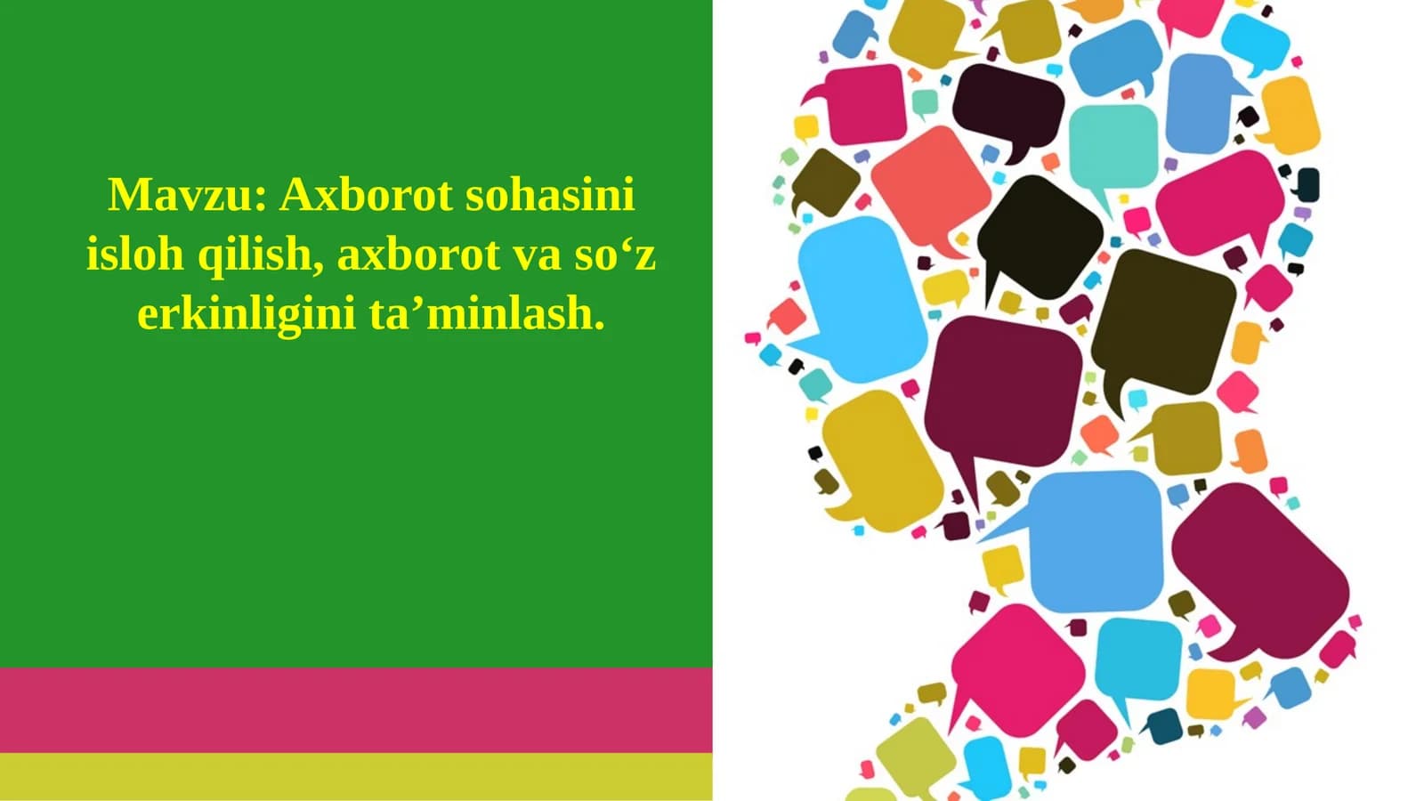 Axborot sohasini isloh qilish, axborot va so‘z erkinligini ta’minlash