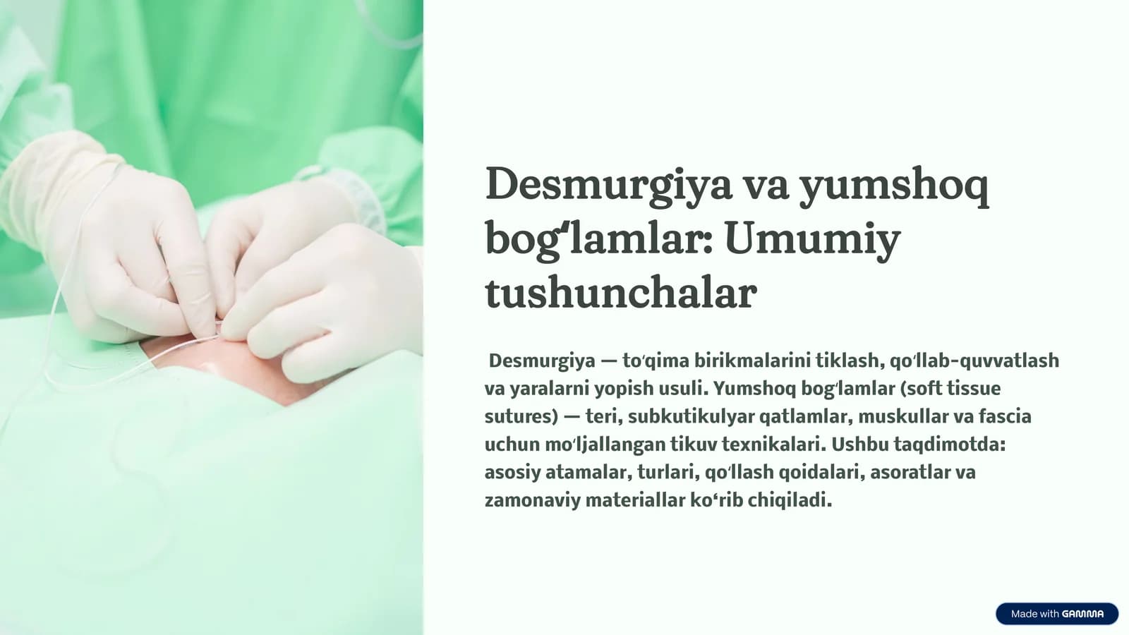Desmurgiya va yumshoq bogʻlamlar Umumiy tushunchalar