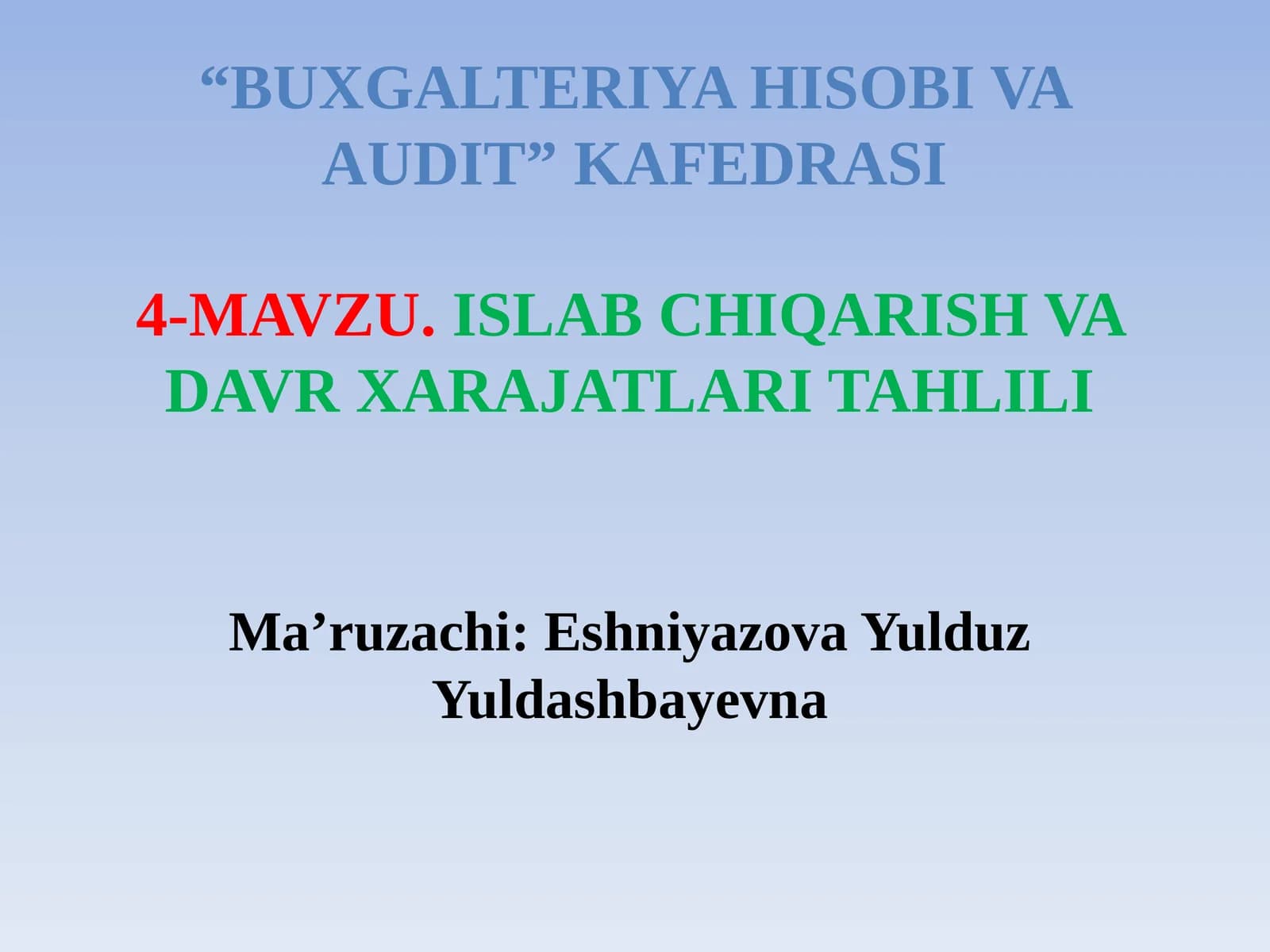 ISLAB CHIQARISH VA DAVR XARAJATLARI TAHLILI