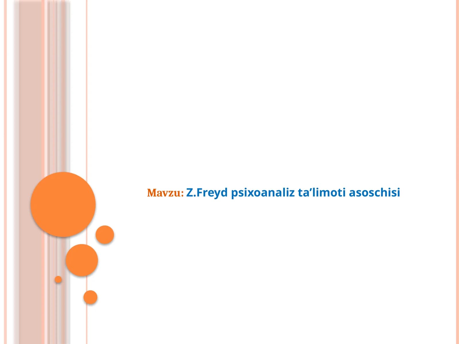 Z.Freyd psixoanaliz ta’limoti asoschisi