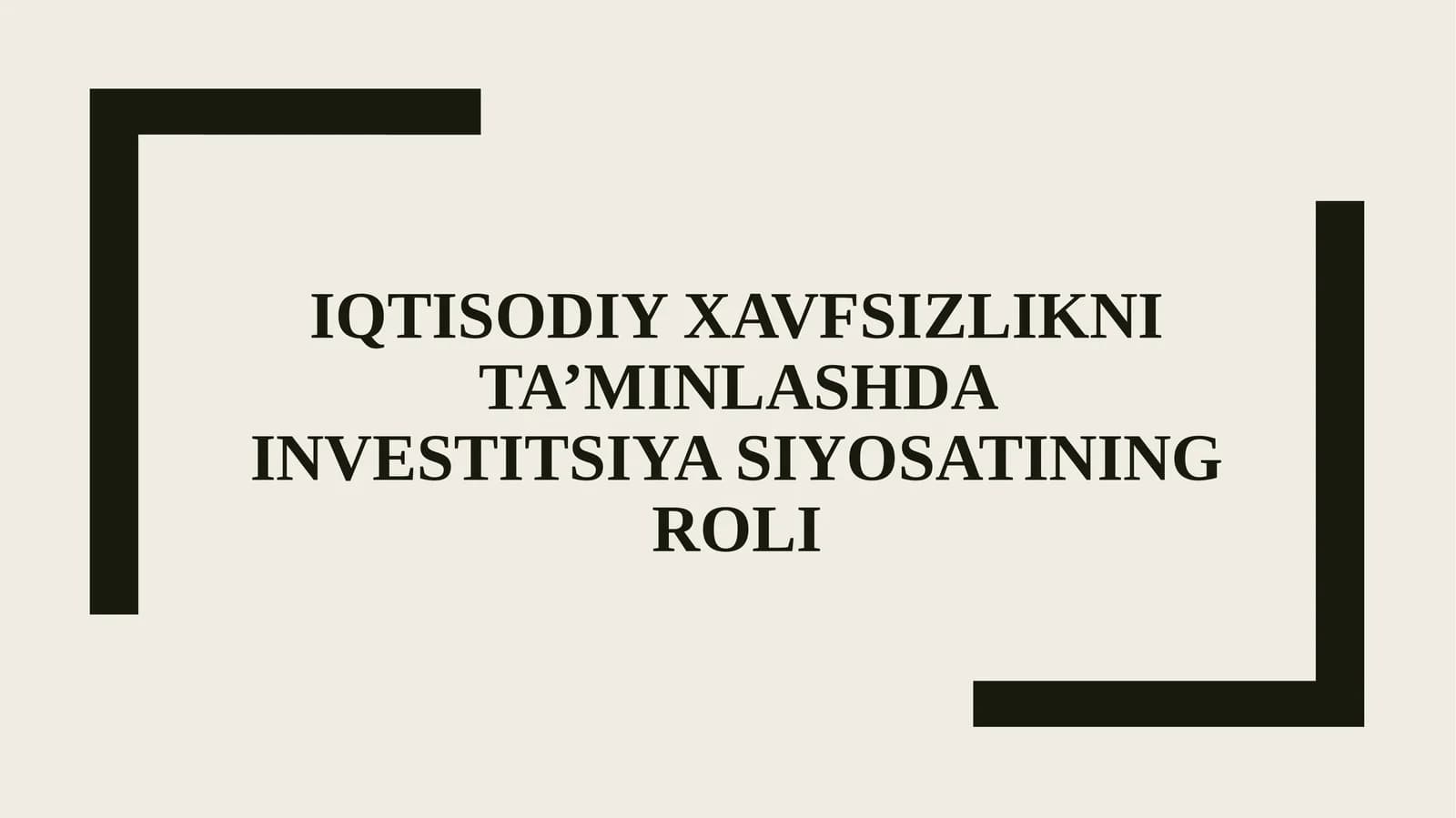 IQTISODIY XAVFSIZLIK VA INVESTITSIYA SIYOSATI