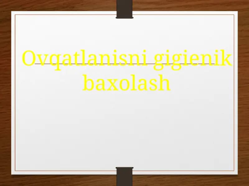 Ovqatlanisni gigienik baxolash