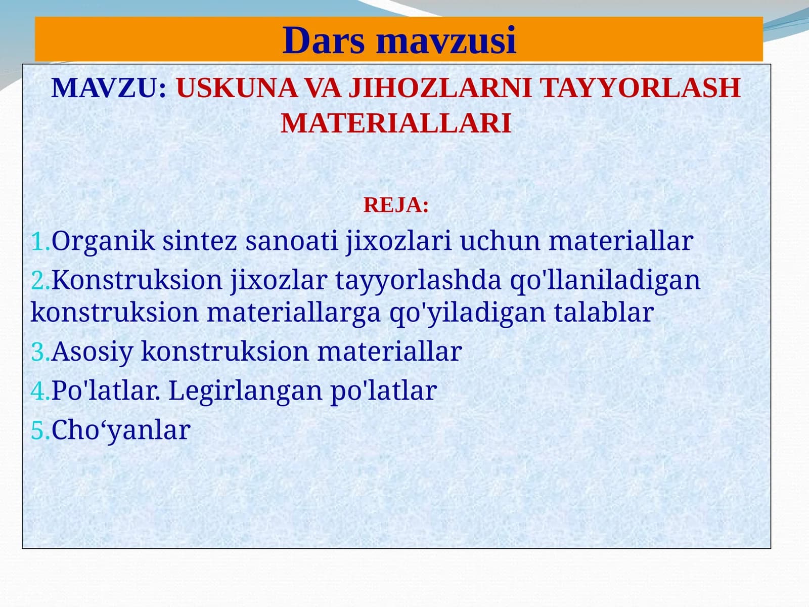 USKUNA VA JIHOZLARNI TAYYORLASH MATERIALLARI