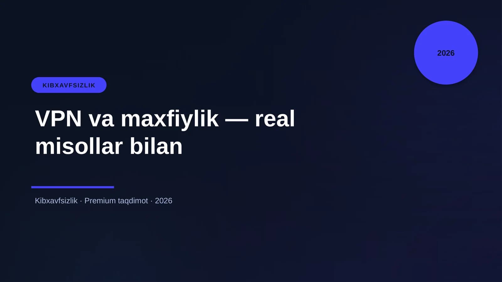 VPN va maxfiylik — real misollar bilan