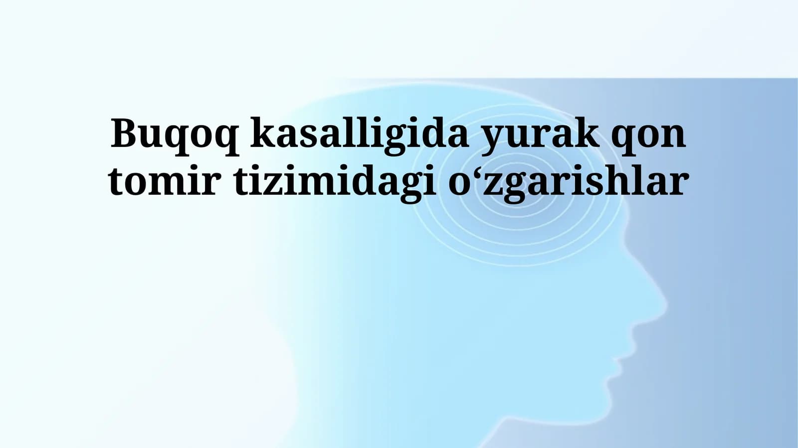 Buqoq kasalligida yurak qon tomir tizimidagi oʻzgarishlar