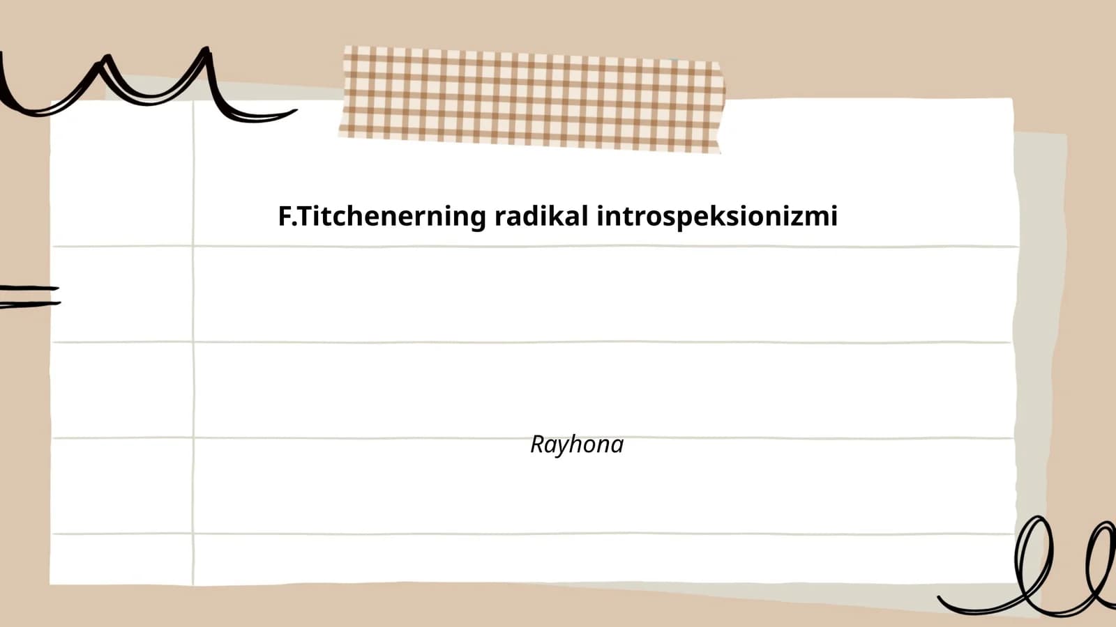 F.Titchenerning radikal introspeksionizmi