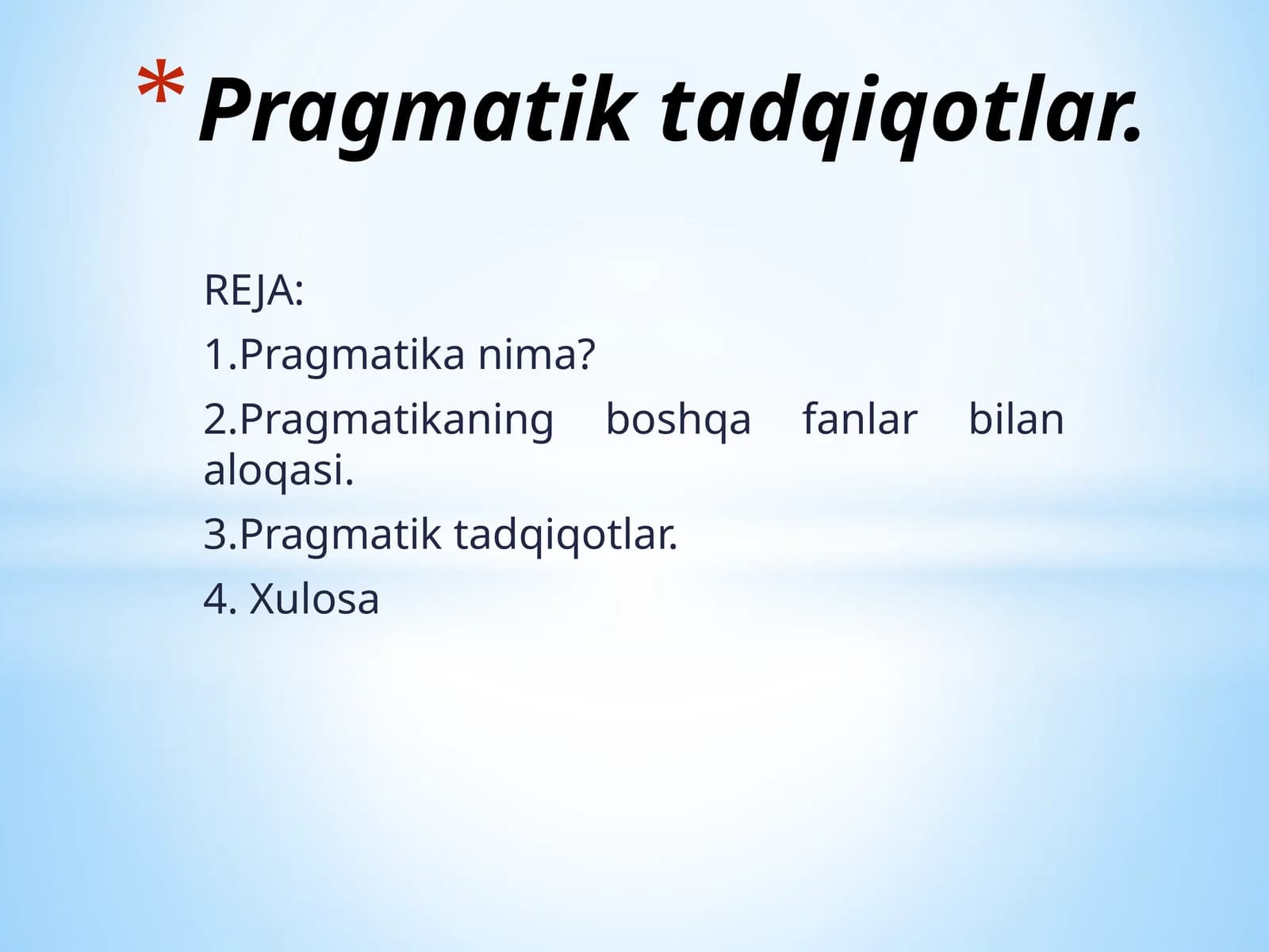 Pragmatik tadqiqotlar.