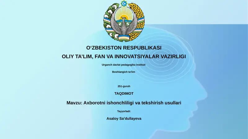 Axborotni ishonchliligi va tekshirish usullari