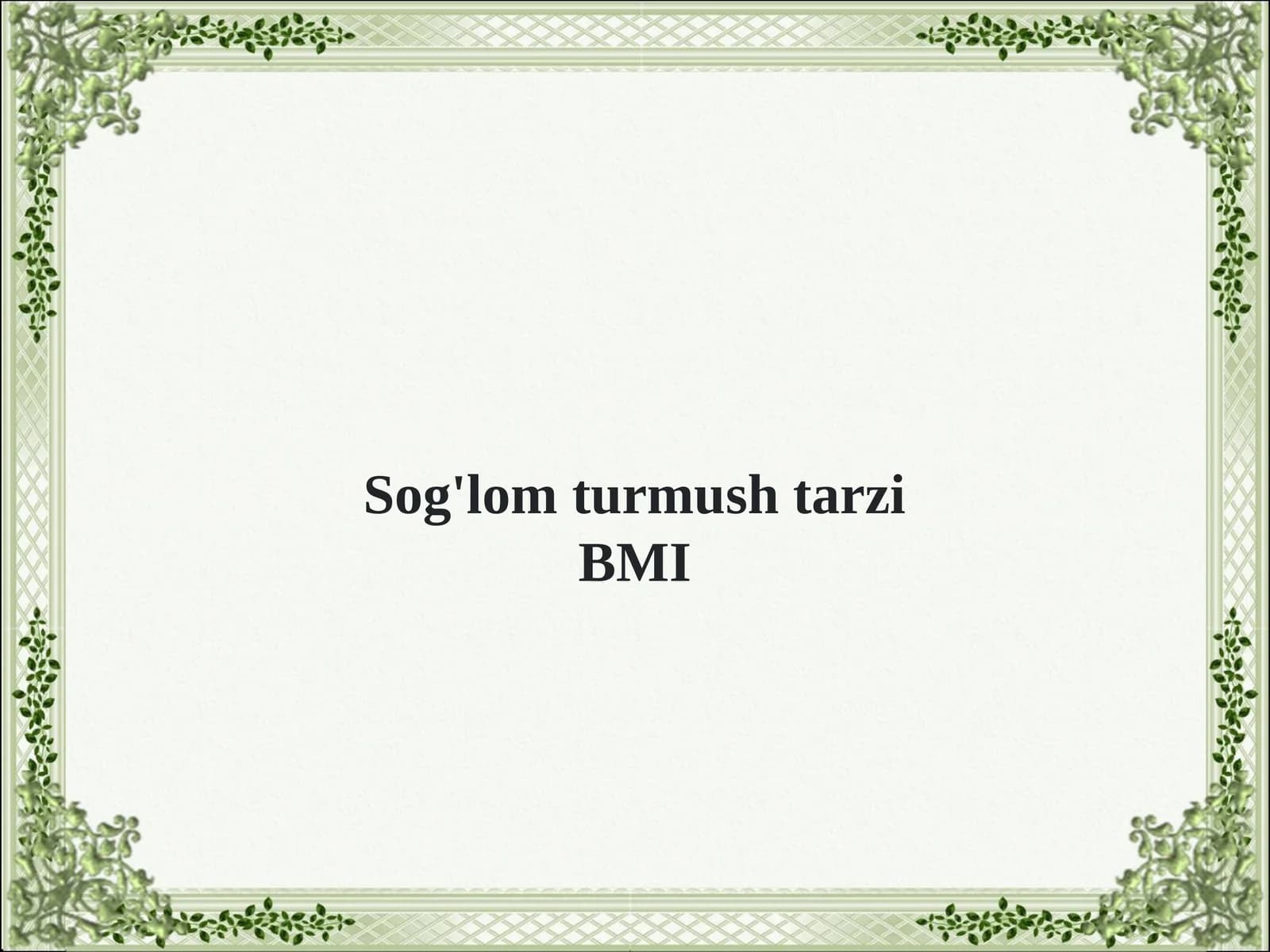 Sog'lom turmush tarzi BMI