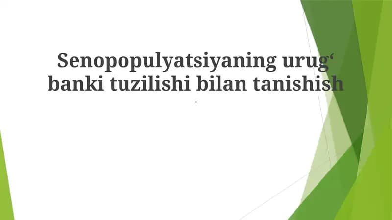 Senopopulyatsiyaning urugʻ banki tuzilishi bilan tanishish