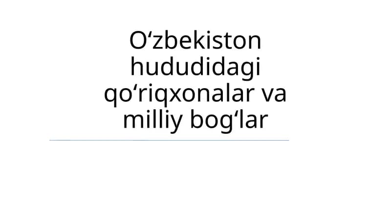 Oʻzbekiston hududidagi qoʻriqxonalar va milliy bogʻlar