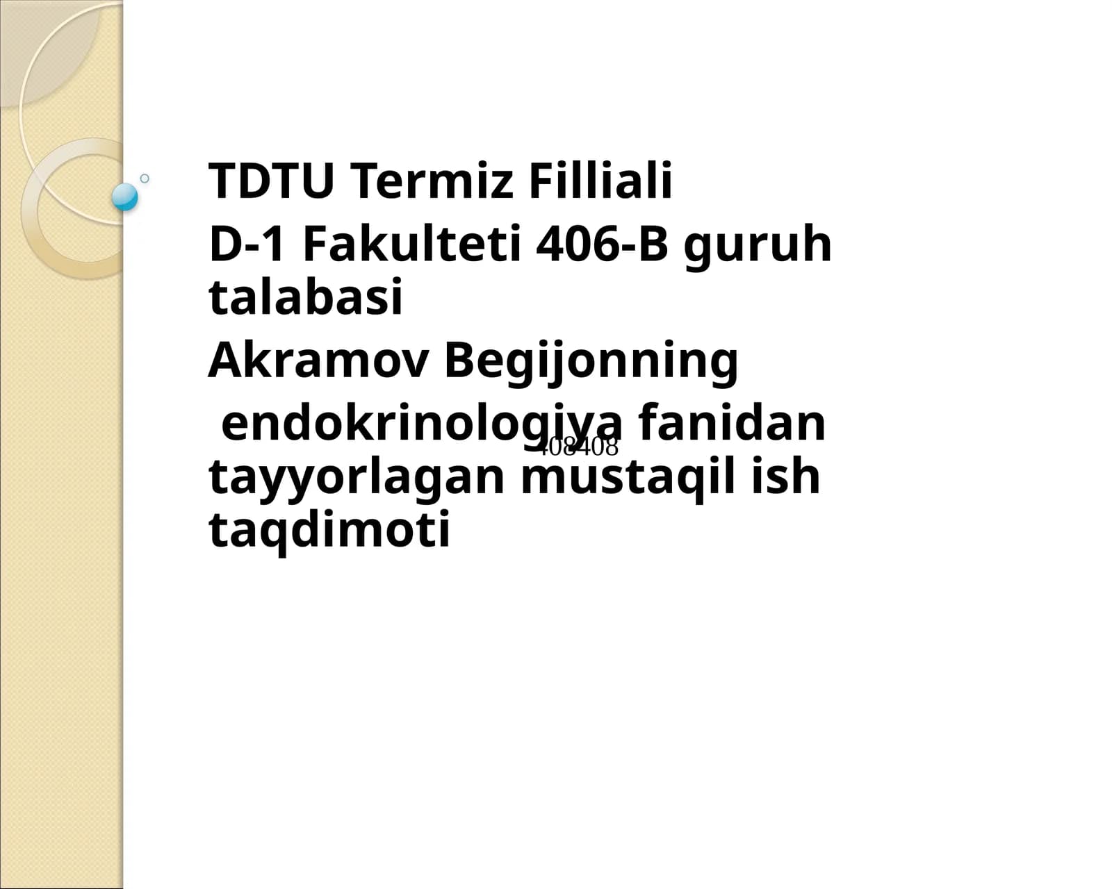 Akramov Begijonning endokrinologiya fanidan tayyorlagan mustaqil shtaqdimoti
