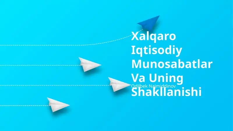 Xalqaro Iqtisodiy Munosabatlar Va Uning Shakllanishi