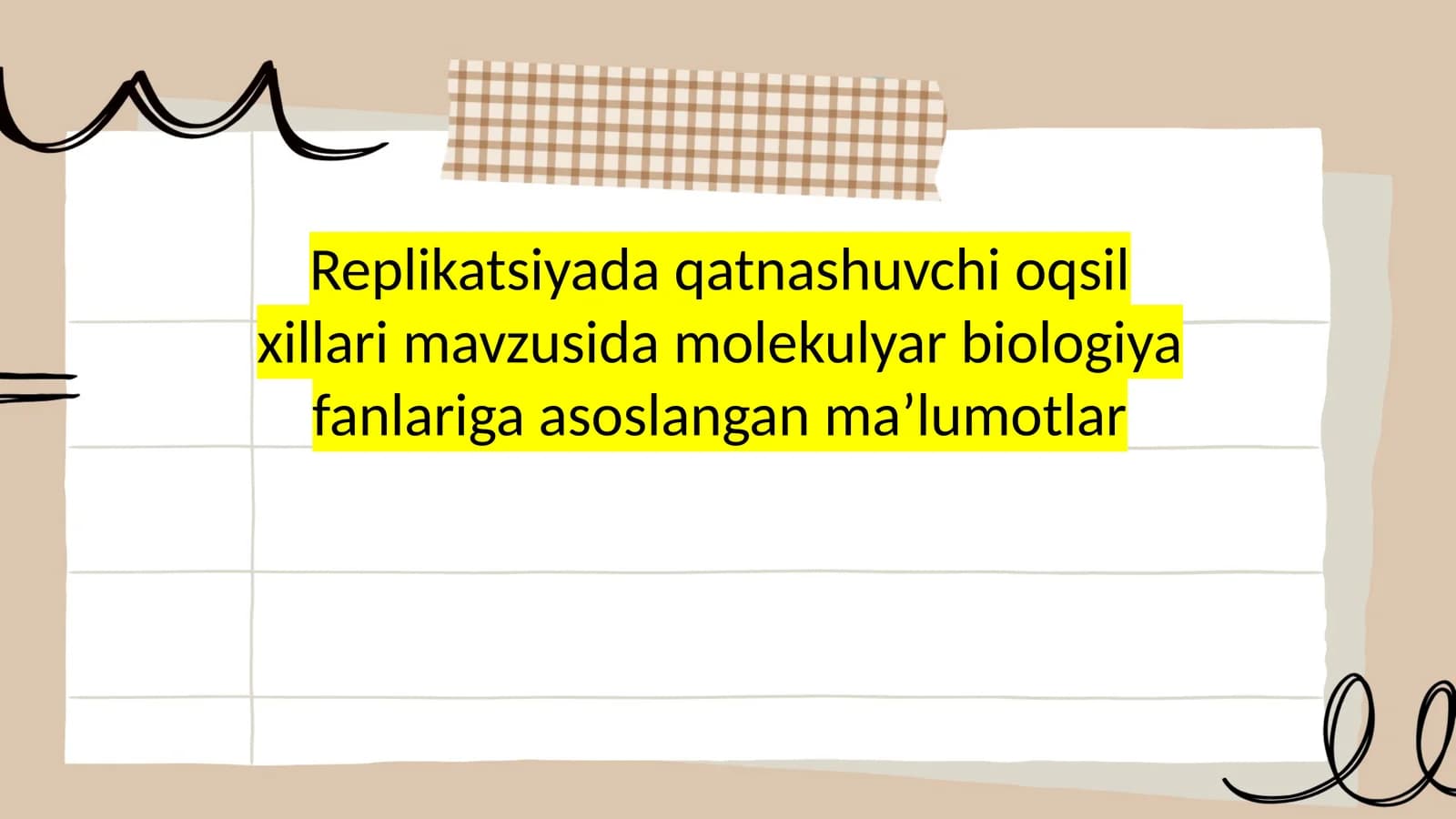 Replikatsiyada qatnashuvchi oqsil xillari mavzusida molekulyar biologiya fanlariga