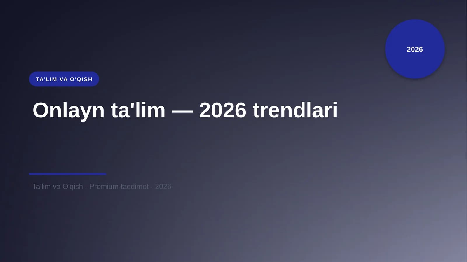 Onlayn ta'lim — 2026 trendlari