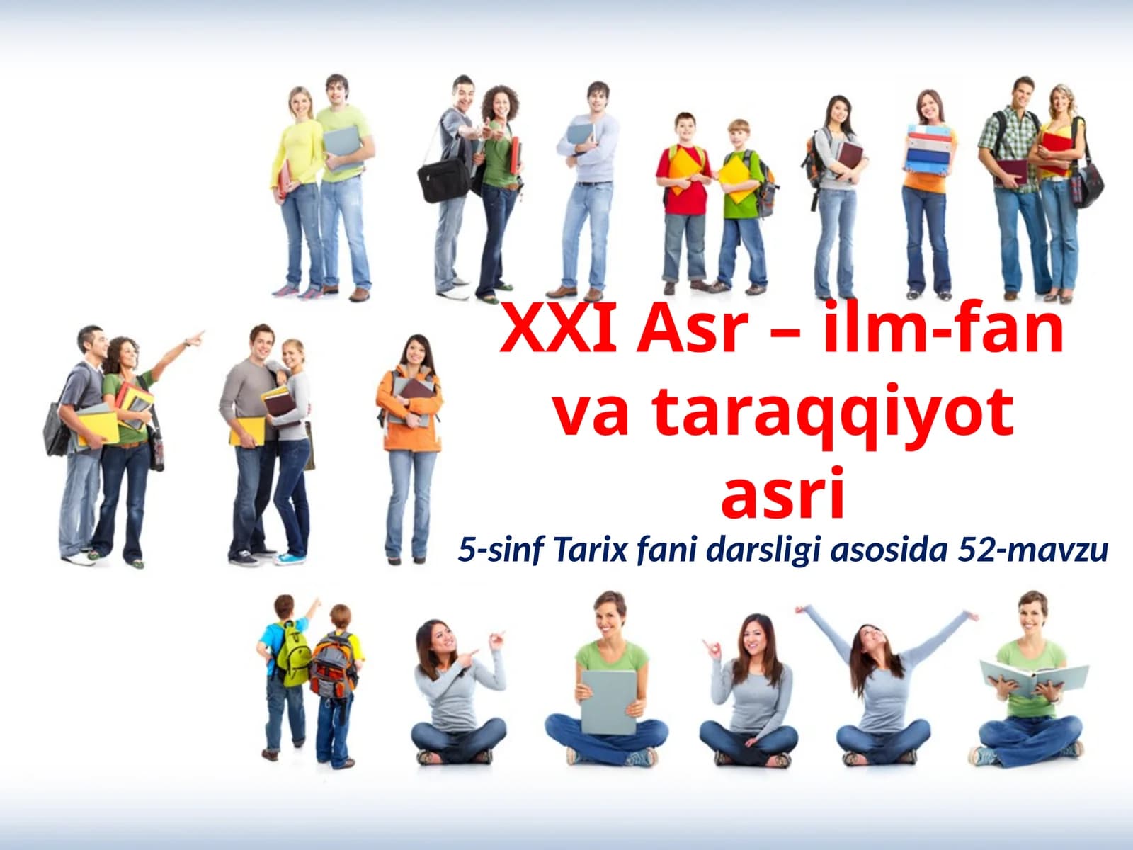 5-sinf Tarix fanidan XXI Asr - ilm fan va taraqqiyot asri dars taqdimot