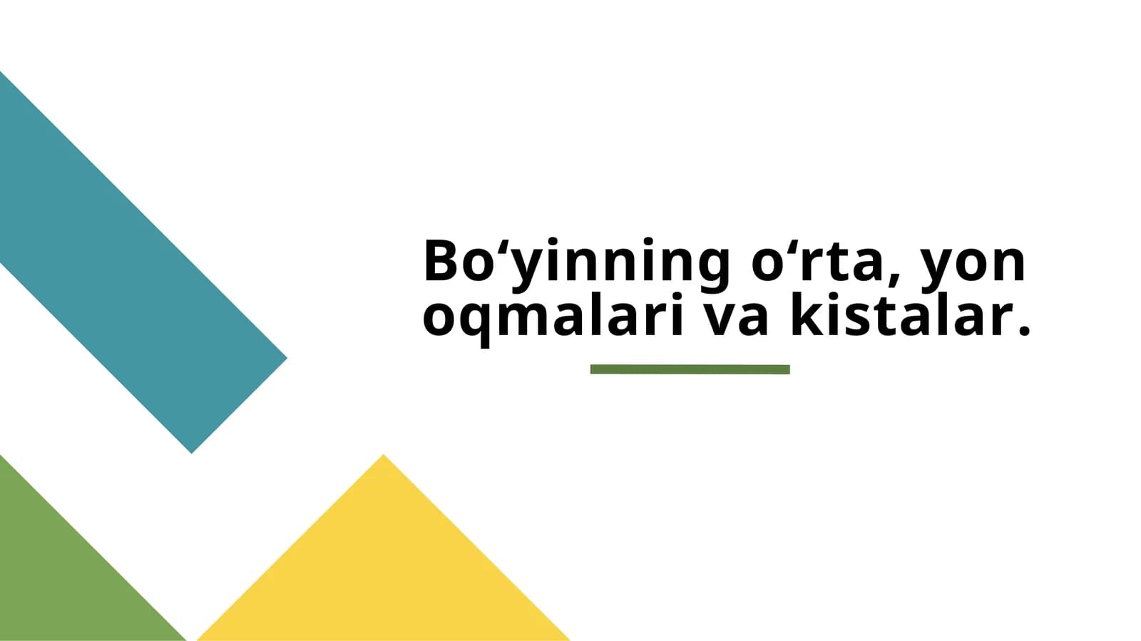 Bo‘yining o‘rta, yon oqmalari va kistalar