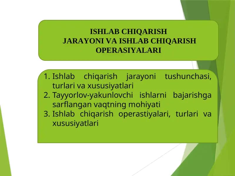 Ishlabchiqarishjarayoni va Ishlabchiqarishoperatsiyalari