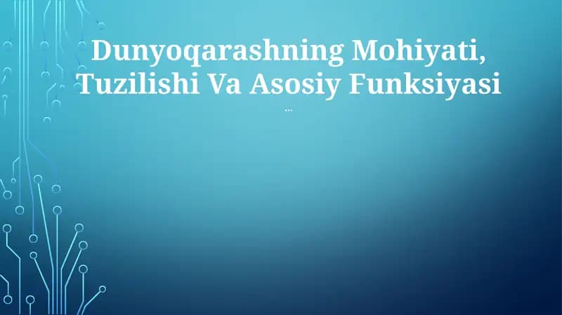 Dunyoqarashning Mohiyati, Tuzilishi Va Asosiy Funksiyasi