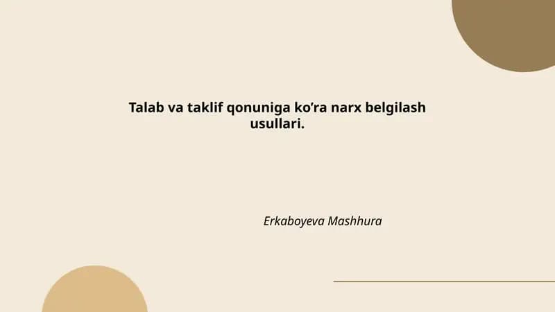 Talab va taklif qonuniga ko’ra narx belgilash usullari