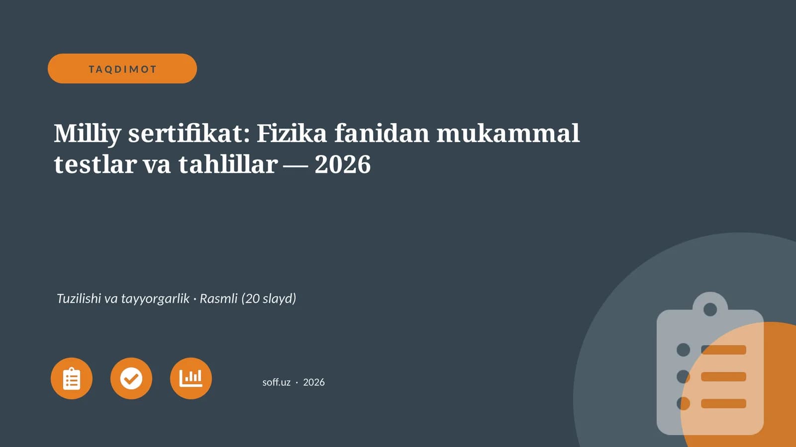 Milliy sertifikat: Fizika fanidan mukammal testlar va tahlillar — 2026