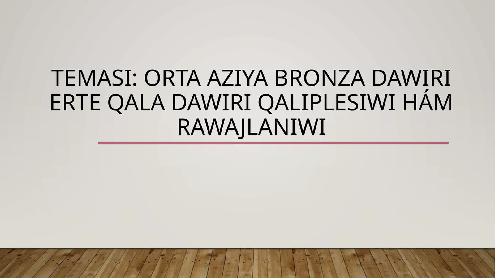 Orta Aziya Bronza Dawiri