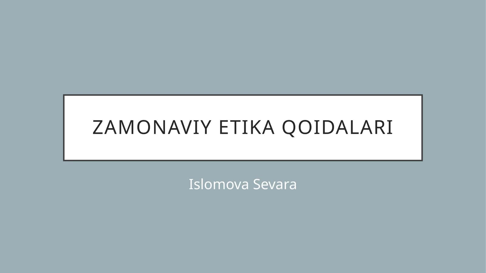 Zamonaviy etika qoidalari