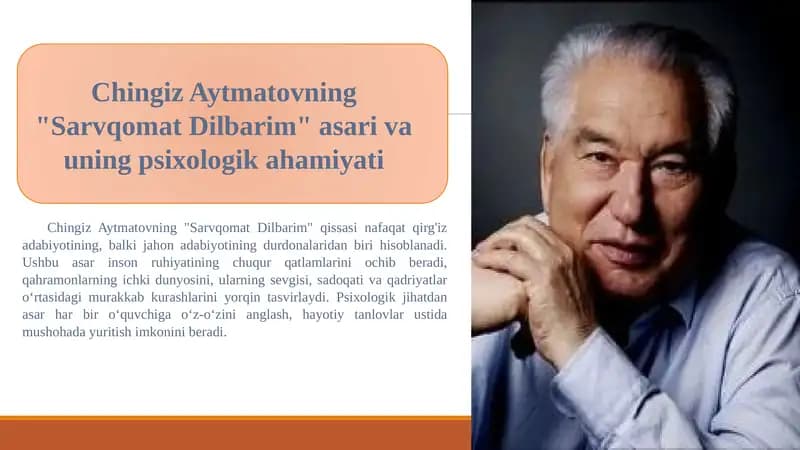 Chingiz Aytmatovning "Sarvqomat Dilbarim" asari va uning psixologik ahamiyati