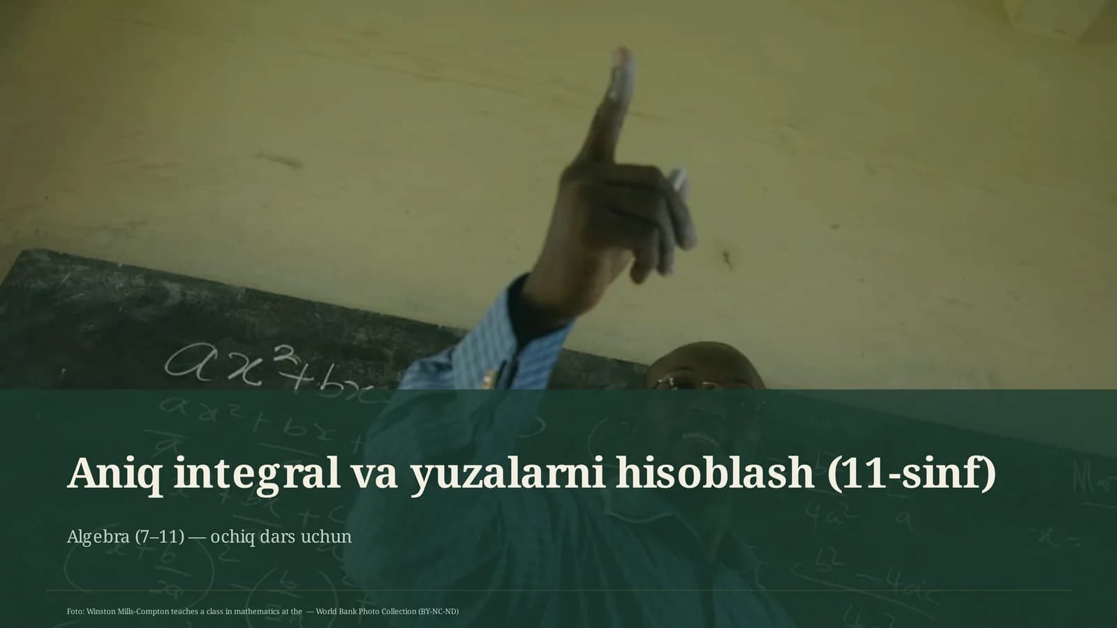 Aniq integral va yuzalarni hisoblash (11-sinf)