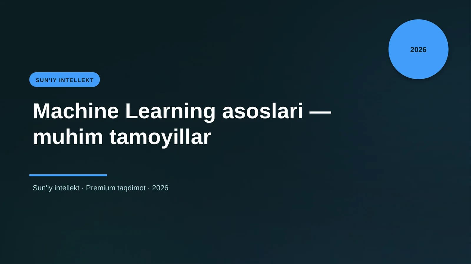 Machine Learning asoslari — muhim tamoyillar