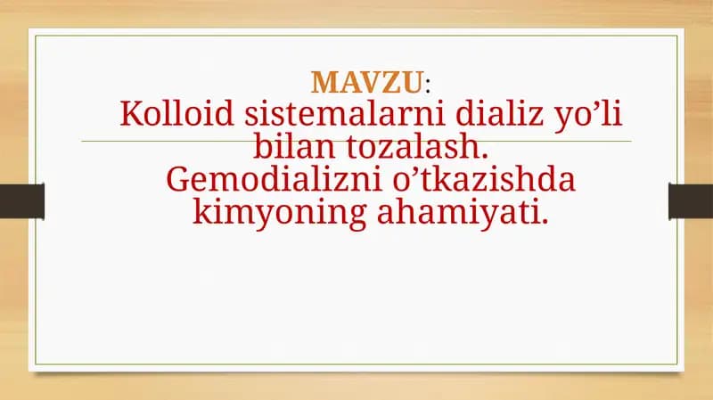 Kolloidersistemalar va gemodializ