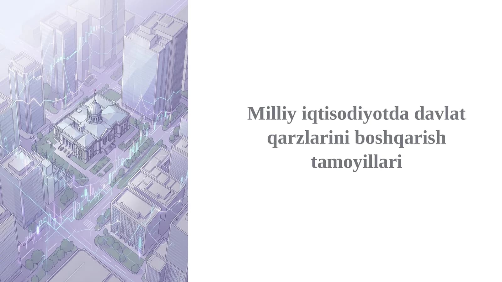 Milliy iqtisodiyotda davlat qarzlarini boshqarish tamoyillari