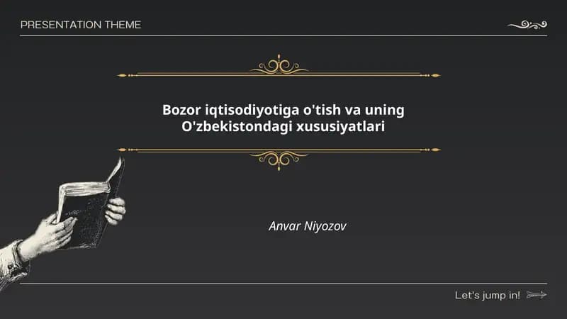 Bozor iqtisodiyotiga o'tish va uning O'zbekistondagi xususiyatlari