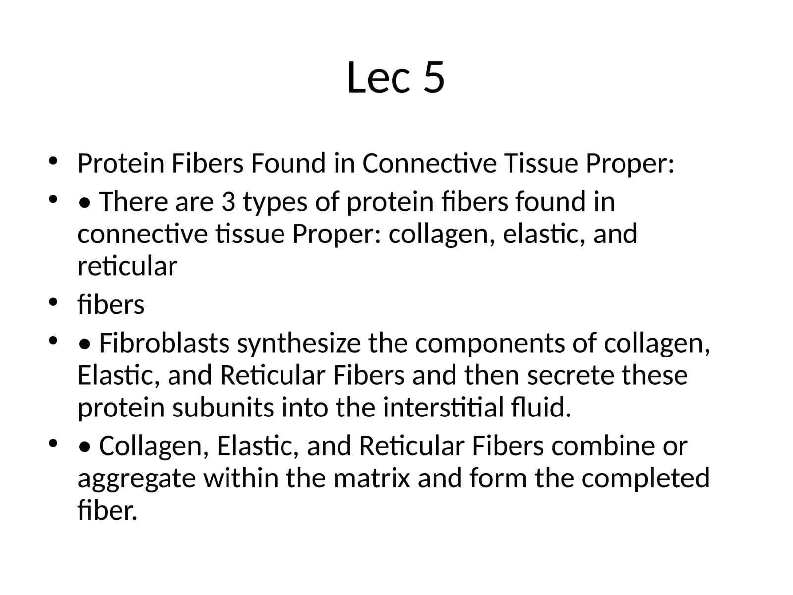 Protein Fibers Found in Connective Tissue Proper