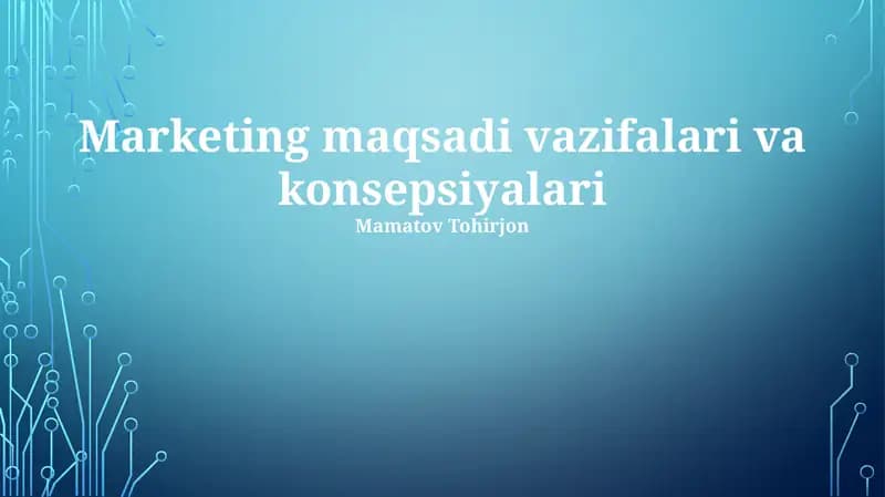 Marketing maqsadi vazifalari va konsepsiyalari