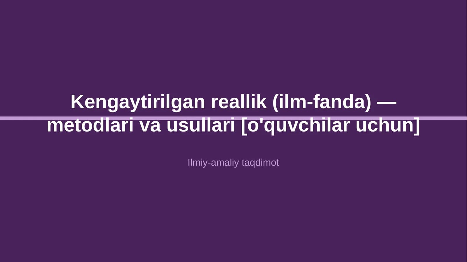 Kengaytirilgan reallik (ilm-fanda) — metodlari va usullari [o'quvchilar uchun]
