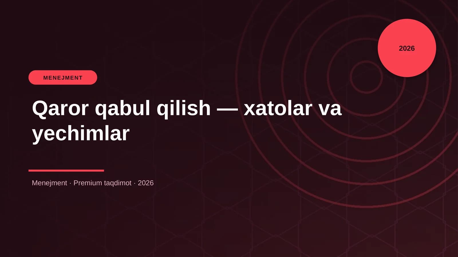 Qaror qabul qilish — xatolar va yechimlar
