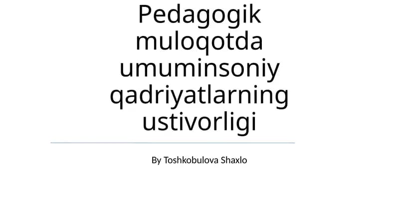 Pedagogik Muloqotda Umuminsoniy Qadriyatlarning Ustivorligi